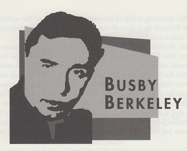 BUSBY BERKELEY