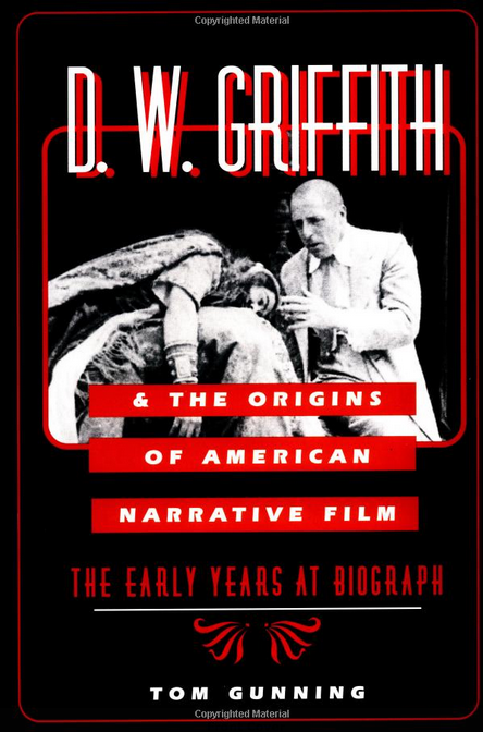 SCMS awardee Tom Gunning's book on D.W. Griffith
