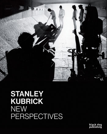 Stanley Kubrick: New Perspectives