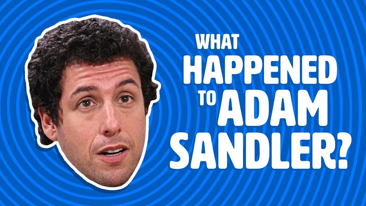 What Happened to Adam Sandler? [Keyframe]